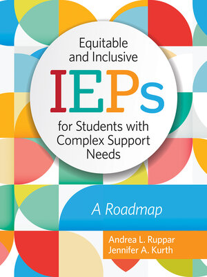 cover image of Equitable and Inclusive IEPs for Students with Complex Support Needs